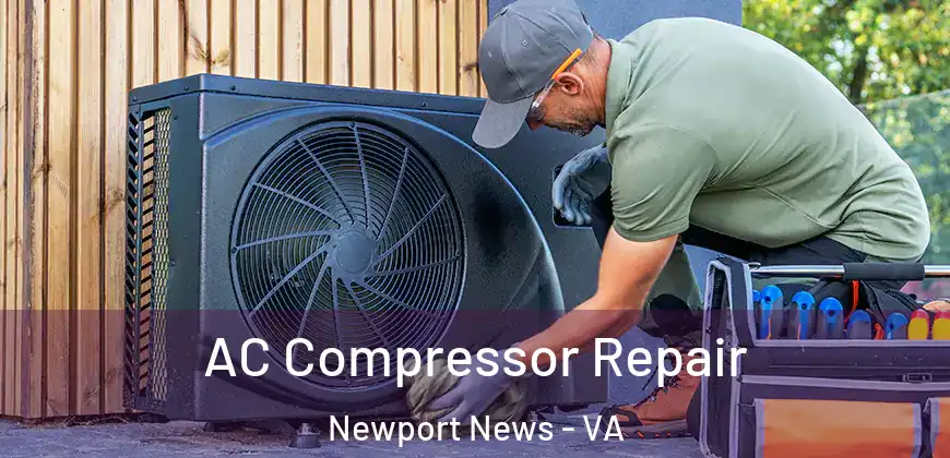  AC Compressor Repair Newport News - VA
