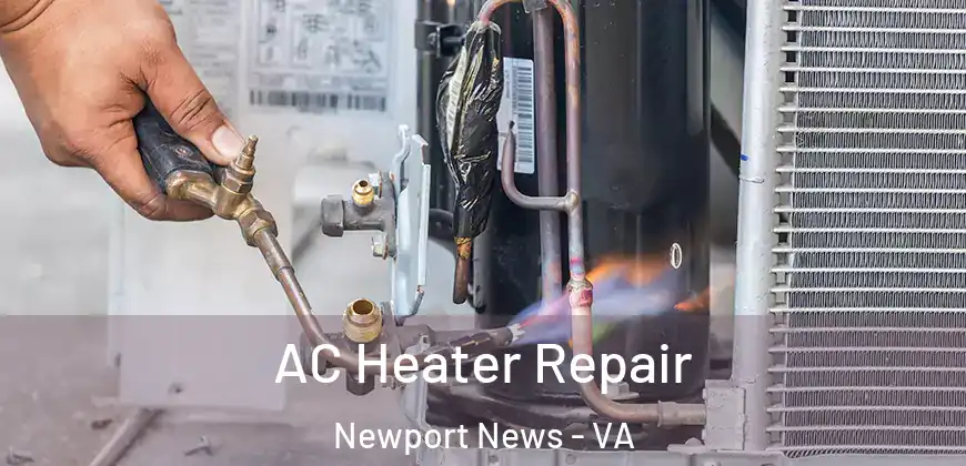  AC Heater Repair Newport News - VA