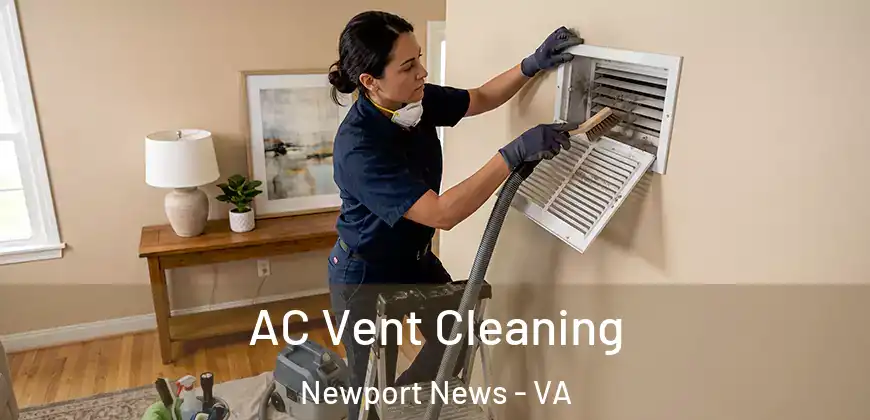  AC Vent Cleaning Newport News - VA