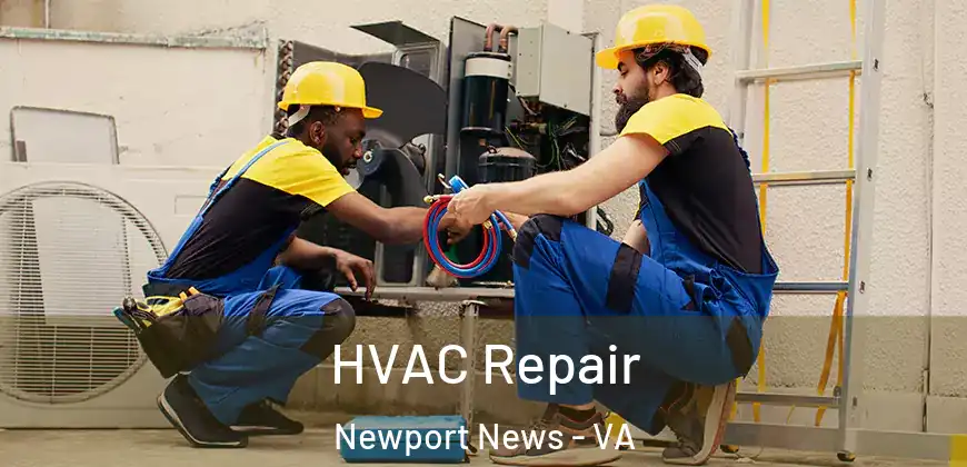  HVAC Repair Newport News - VA